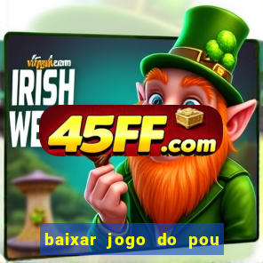 baixar jogo do pou no play store